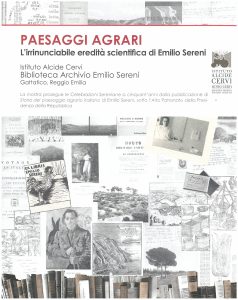Paesaggi agrari. L’irrinunciabile eredità scientifica di Emilio Sereni – La mostra