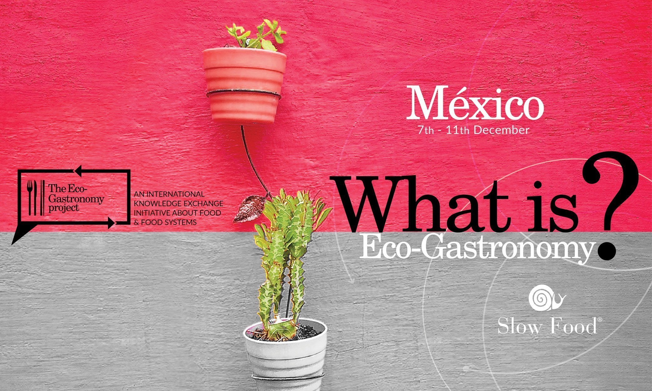 The Eco-Gastronomy Project - Mexico